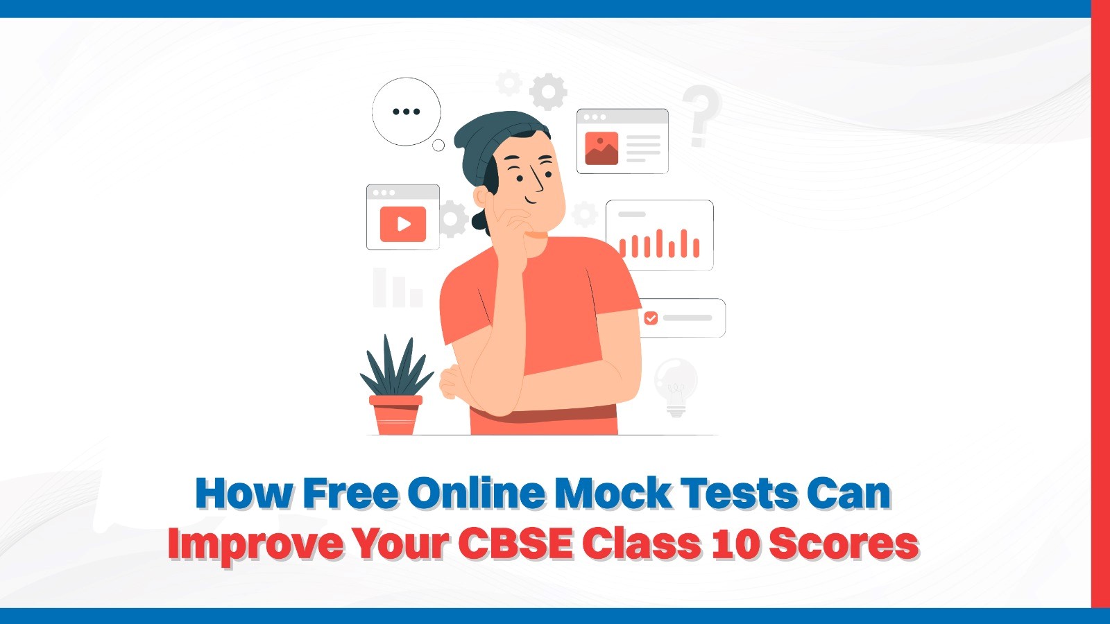 How Free Online Mock Tests Can Improve Your CBSE Class 10 Scores.jpg